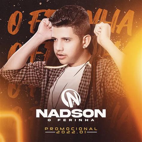 nadson o ferinha 2023 baixar|nadson 2022 sua música.
